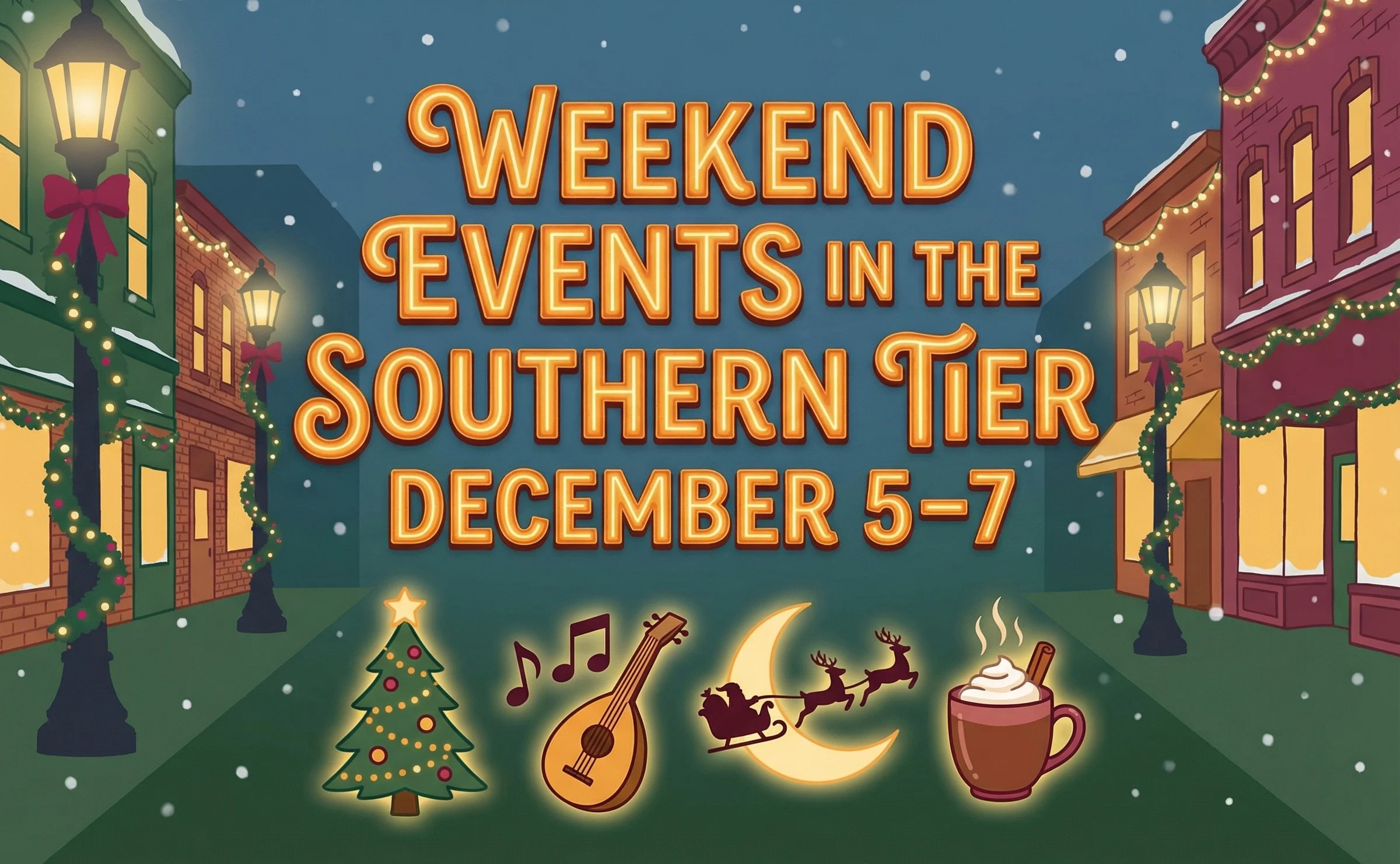 Weekend Events in the Southern Tier (Dec. 5-7)